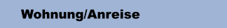 Wohnung/Anreise